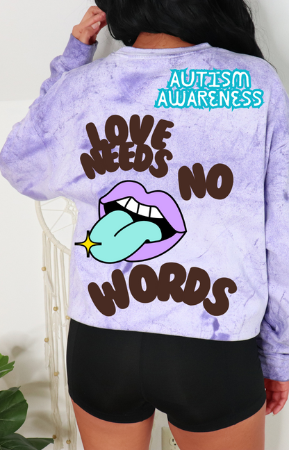 Love Needs No Words Crew Neck Sweatshirt