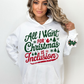 All I want for Christmas is Inclusion T-shirt/ Sweatshirt