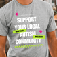Summer 2025 Support Your Autism Community T-Shirt & Onesie – Inclusive Apparel for All Ages