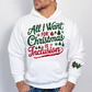 All I want for Christmas is Inclusion T-shirt/ Sweatshirt