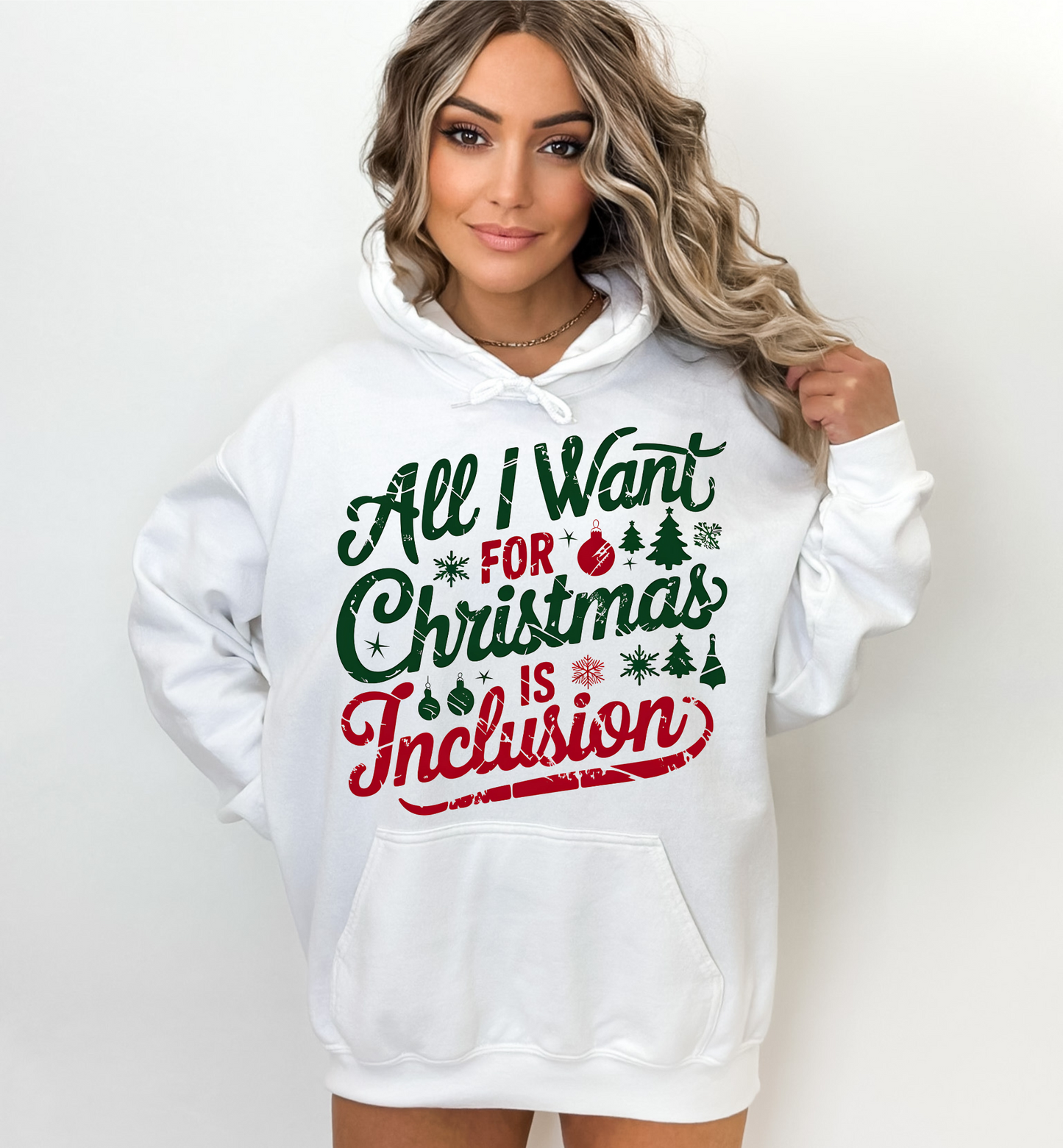 All I want for Christmas is Inclusion T-shirt/ Sweatshirt